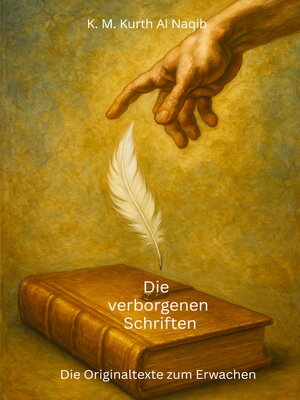 cover image of Die verborgenen Schriften--Die Originaltexte zum Erwachen.